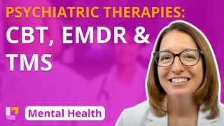 Psychiatric Therapies: CBT, EMDR, TMS - Psychiatric Mental Health Nursing | @LevelUpRN