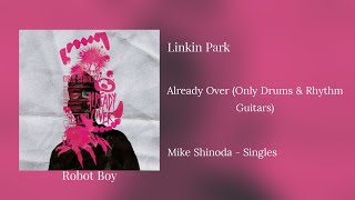 Mike Shinoda - Already Over (Drums and Rhythm Guitars) #mikeshinoda #alreadyover #rhythmguitar
