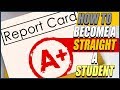 How to Become a Straight A Student