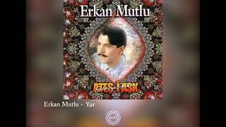 Erkan Mutlu - Yar Resimi