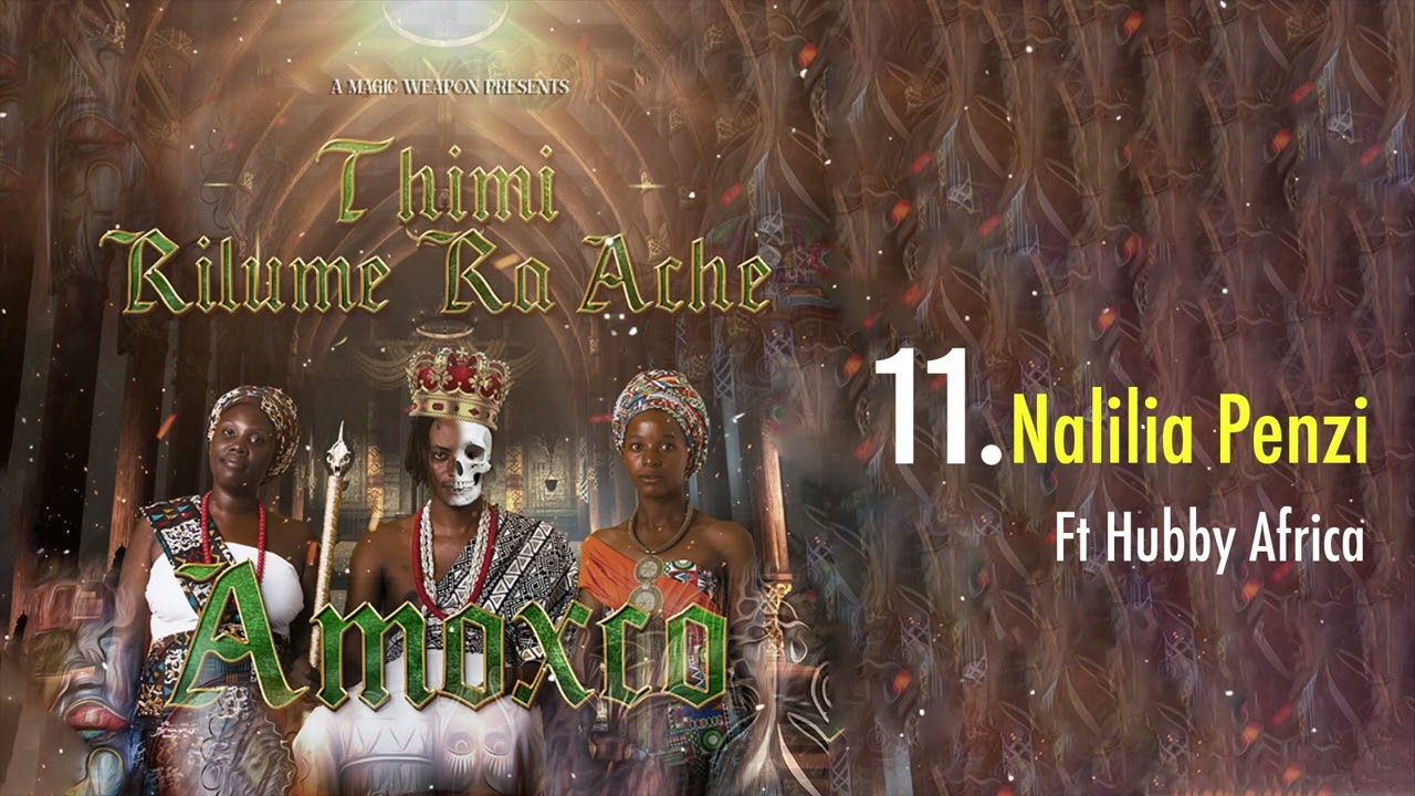 Amoxco ft Hubby Africa_Nalilia Penzi(Track 11)