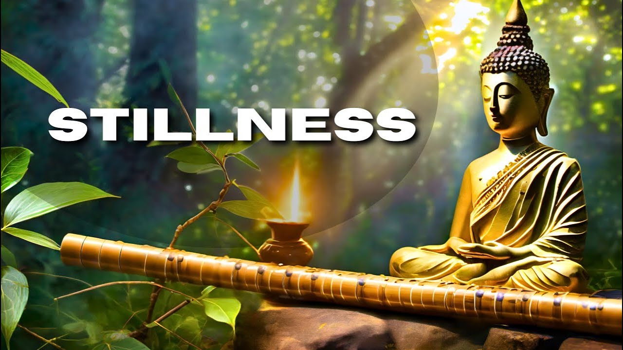 Flute Melodies of Stillness : Buddha Meditation Music - YouTube
