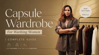 Capsule Wardrobe For Working Women | Complete Guide