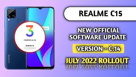 Realme C15 New software update in July 2022, update C.14, new features, Realme UI 3.0 Android 12