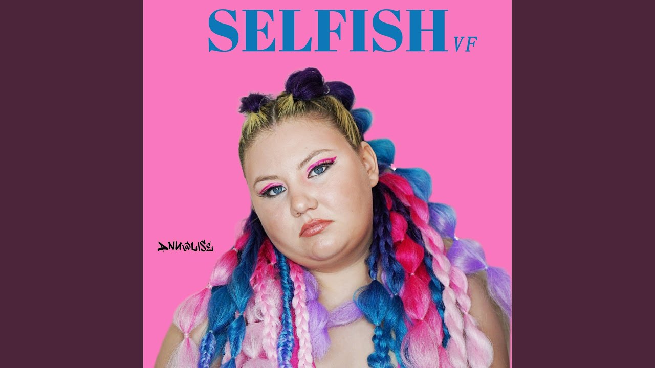 Selfish VF adlı videoyu YouTube'da izle Selfish VF adlı videoyu YouTube'da izle