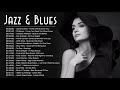 Relaxing Jazz Blues Music - Best Jazz Blues Songs Ever - Slow Blues - Blues Rock - Jazz Guitar
