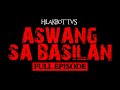 Tagalog Horror Story - ASWANG SA BASILAN FULL EPISODE (Based on True Story) || HILAKBOT TV
