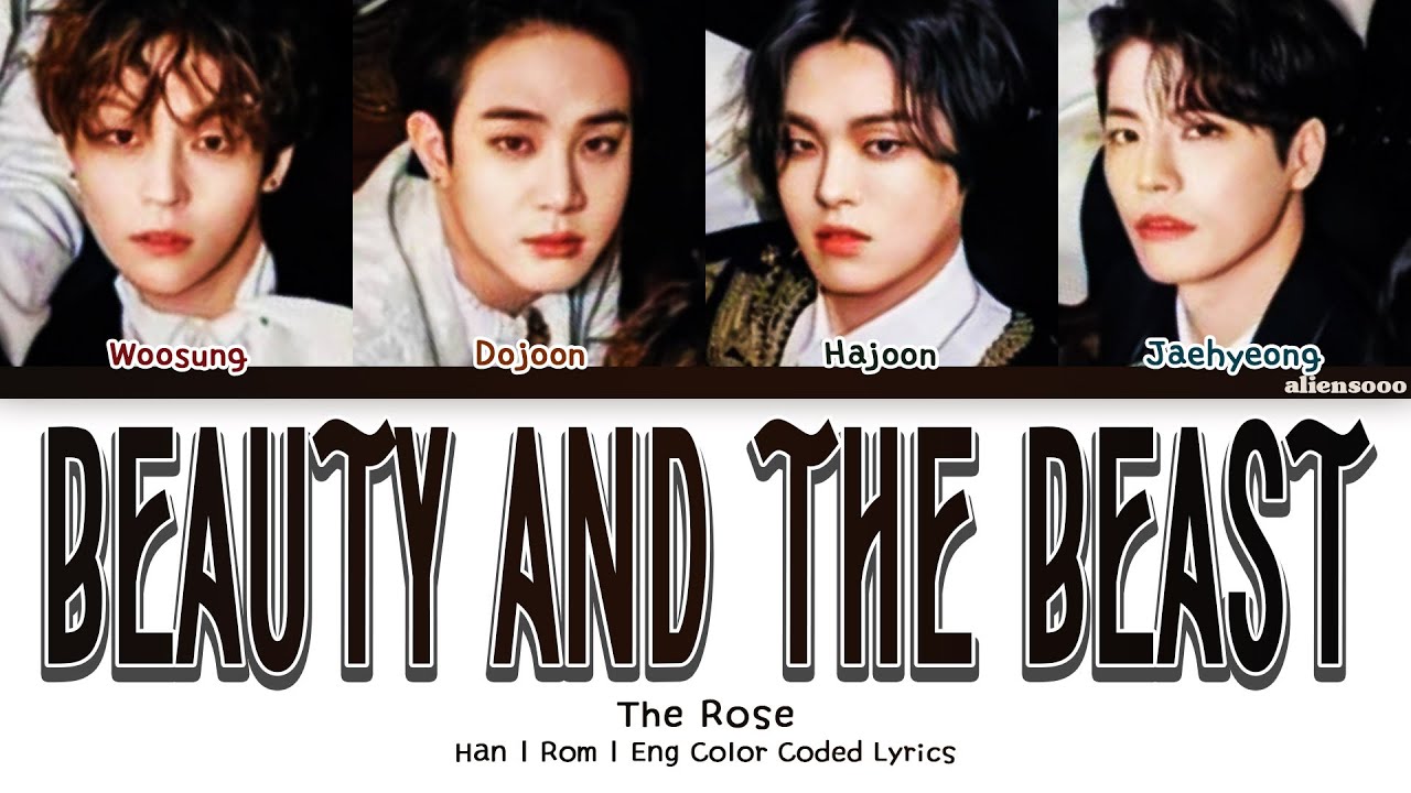 The Rose Beauty and the Beast (Color Coded HanRomEng Lyrics) YouTube