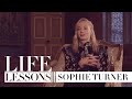 Sophie Turner on saying goodbye to Sansa Stark and advice from Priyanka Chopra | Life Lessons