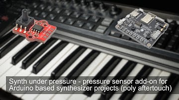 Synth under pressure: pressure sensor add-on for Arduino based synthesizer projects (p. aftertouch)