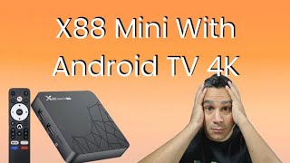 The New X88 Mini With Androidtv 4K