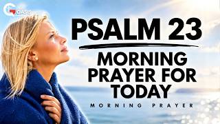 Psalm 23: Pray This for God’s Provision, Guidance, and Daily Protection