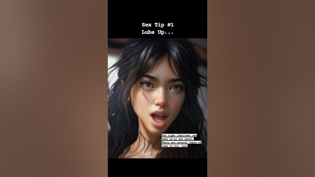Sex Tip 1 Lube Up. YouTube