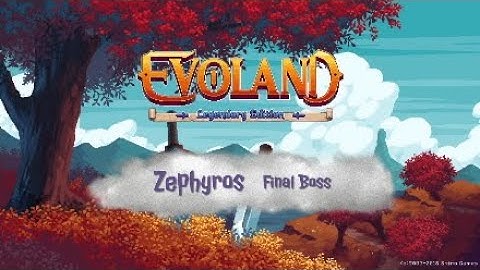 Evoland - Zephyros