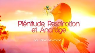Bande Annonce "Plénitude, Respiration & Ancrage"