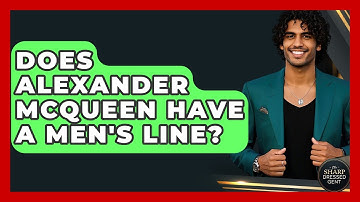 Does Alexander McQueen Have A Men
