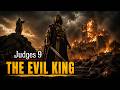Judges 9 Explained: Abimelech’s Bloody Rise to Power