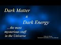 Dark Matter &amp; Dark Energy - The most mysterious stuff in the Universe (Cosmology -  Lecture 6)