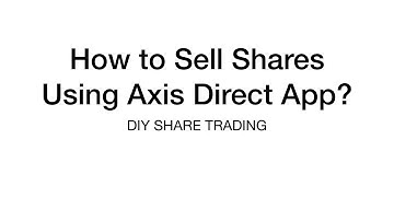 How to Sell Shares Using Axis Direct App?