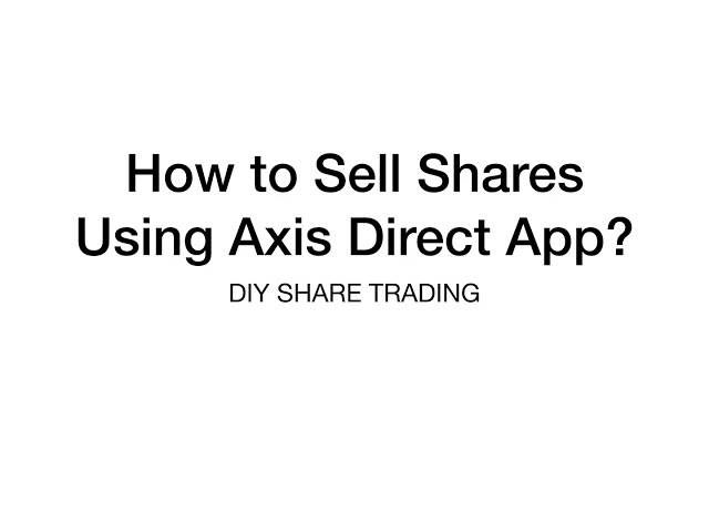 How to Shell share with axis direct app || Stocks, Shares Selling Live Demo  From AxisDirect app - YouTube