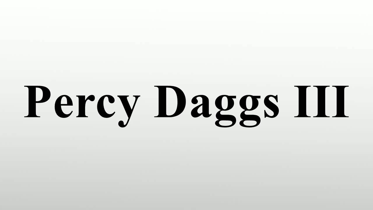 Percy Daggs III