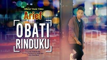 Arief Putra - Obati Rinduku (Official Music Video)