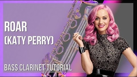 How to play Roar by Katy Perry on Bass Clarinet (Tutorial)