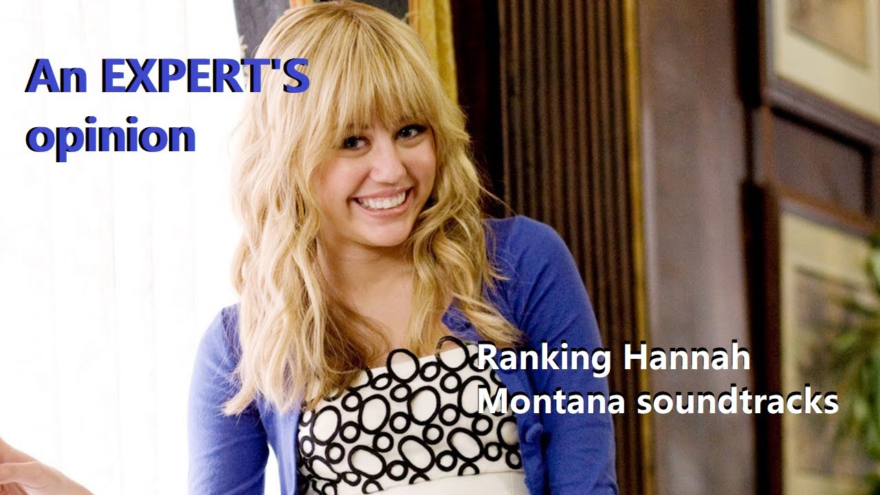 Ranking Hannah Montana Soundtracks YouTube