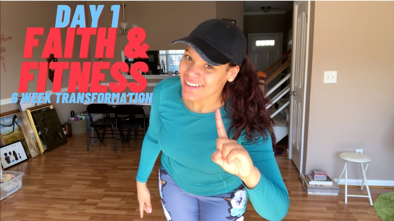 Faith and Fitness Transformation Day 1 - YouTube