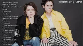 The Best of Tegan and Sara - Tegan and Sara Greatest Hits Full Album