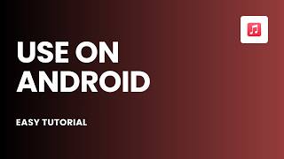 How to Use Apple Music on Android Step by Step screenshot 5