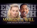 ENGLISH SPEECH | MARGOT &amp; WILL: Movie Secrets Shared (English Subtitles)