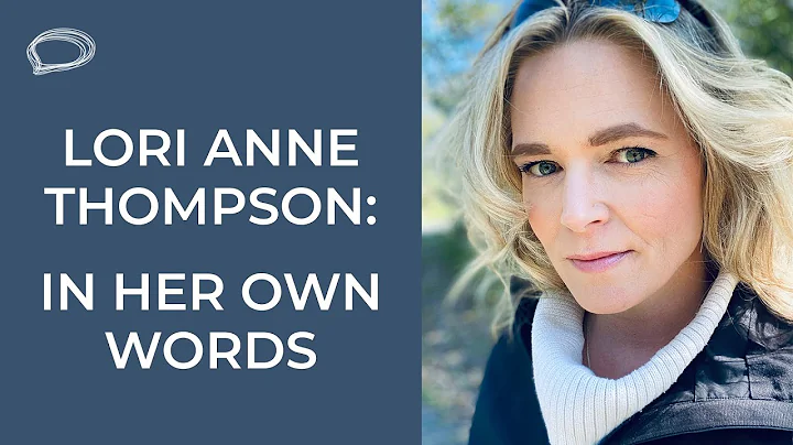 Lori Anne Thompson: In Her Own Words || Interview ...