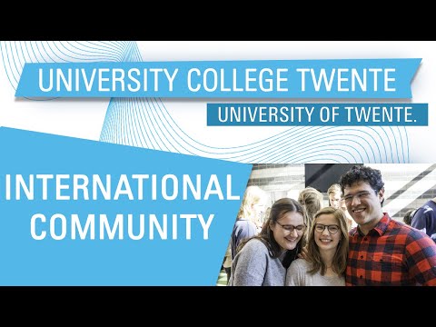 Meet our International Community! | University College Twente