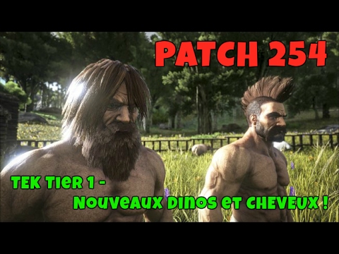 Ark Fr Patch 254 Tek Tier 1 Nouveaux Dinos Et Cheveux