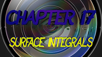 CalcBLUE 3 : Ch. 17 : SURFACE INTEGRALS : INTRO