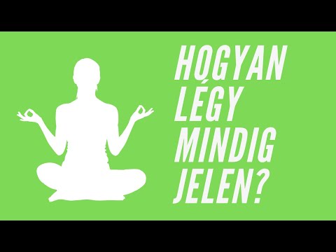 Videó: Hogyan éljünk A Jelenben?