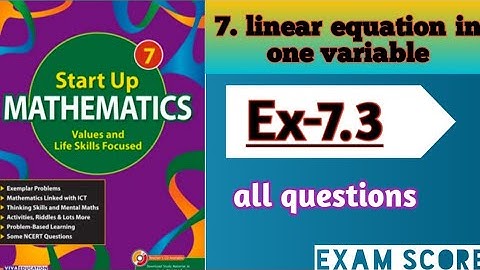 viva Education start up mathematics class-7||Linear equation in one variable||Ex.7.3 ||by EXAM SCORE