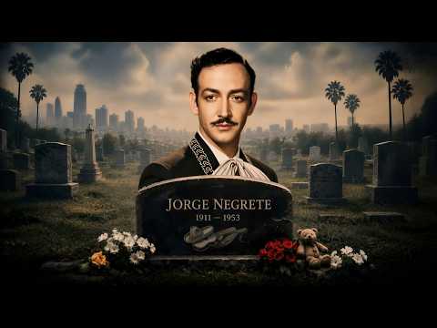 La tumba de Jorge Negrete — la historia detrás del lugar donde descansa