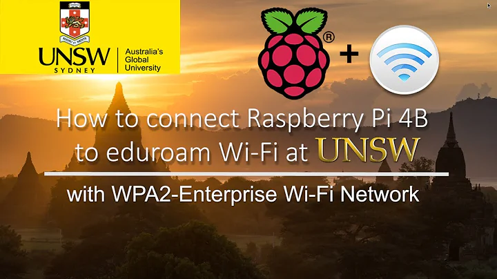 How to connect Raspberry Pi Raspbian to eduroam Wi-Fi Network @ UNSW with WPA2 Enterprise Step Guide