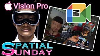 Apple Vision Pro - Using Google Meet Simultaneously(Persona & In Person)