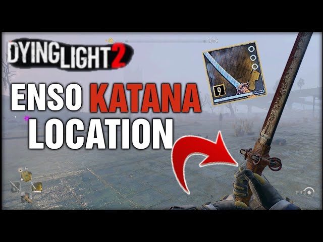 Light 2 Enso Katana | Katana Location Dying Light 2 Stay Human - YouTube