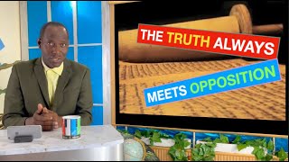 The truth always meets opposition. Chapter 179