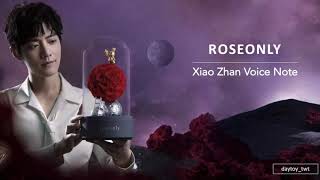[ENG] 肖战 Xiao Zhan ROSEONLY Chinese Valentines Day Voice Note 10-08-2020