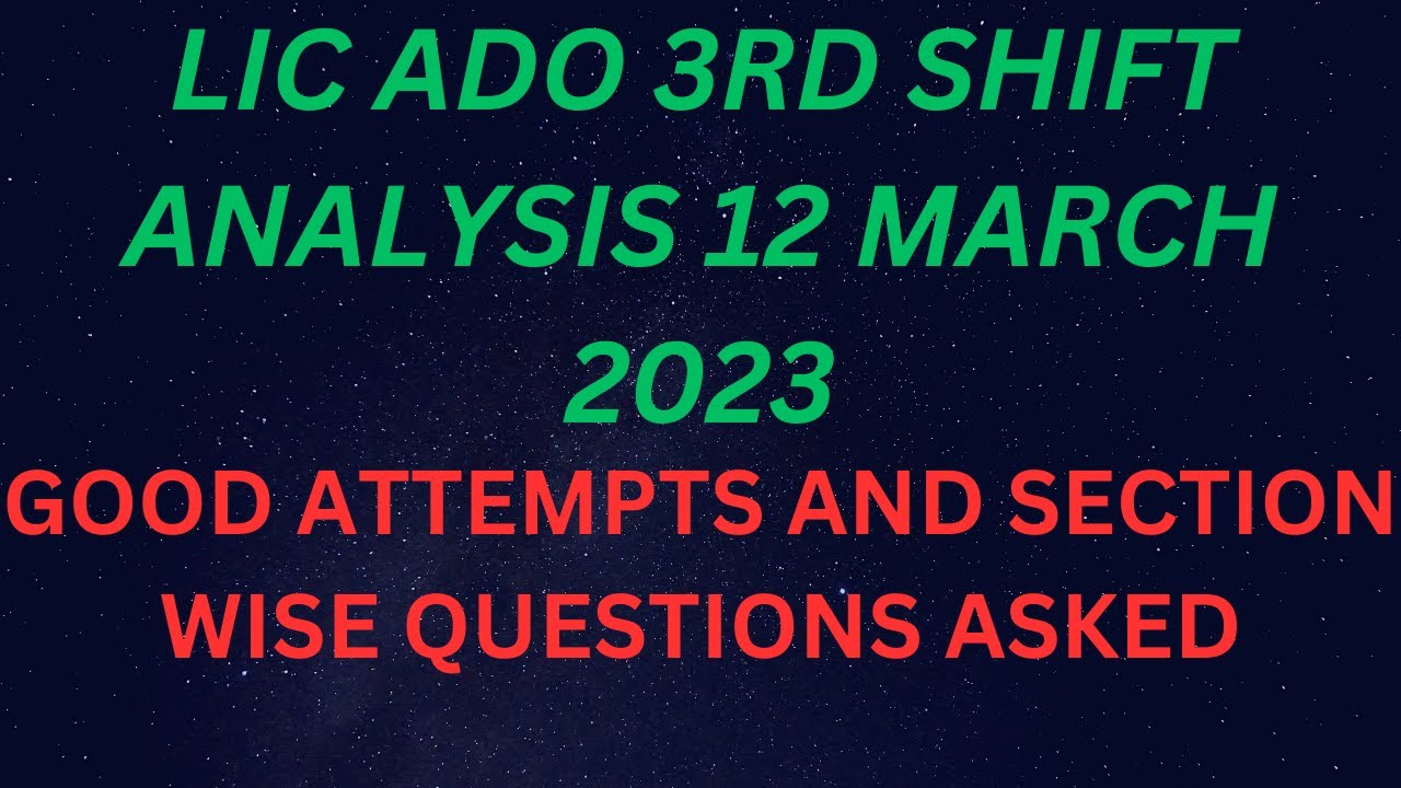 lic ado 3rd shift analysis 2023 12 march