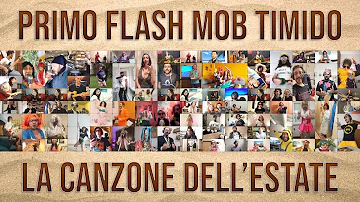 Primo Flash Mob Timido - La Canzone dell'Estate (Quarantena Edition)