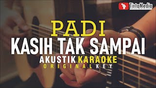 kasih tak sampai - padi (akustik karaoke) original key chords