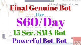 Binary Bot - 15 Sec. Sma Binary Bot Final Genuine And Powerful Bot