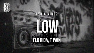 Download Lagu Flo Rida, T-Pain - Low | Lyrics MP3 Download Lagu Flo Rida, T-Pain - Low | Lyrics MP3