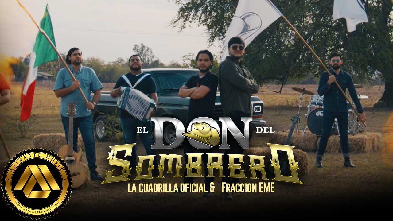 La Cuadrilla, Fraccion EME - El Don del Sombrero (Video Oficial)